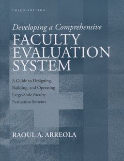 Developing a Comprehensive Faculty Evaluation System A Guide to Designing, Building, and Operating Large-Scale Faculty Evaluation Systems 3rd 9781933371115 Front Cover