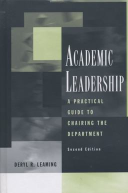 Academic Leadership A Practical Guide to Chairing the Department 2nd 9781933371177 Front Cover