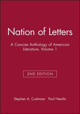 Nation of Letters A Concise Anthology of American Literature, Volume 1 2nd 9781933385099 Front Cover