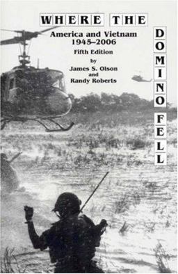 Where the Domino Fell America and Vietnam 1945-2000 5th 9781933385150 Front Cover