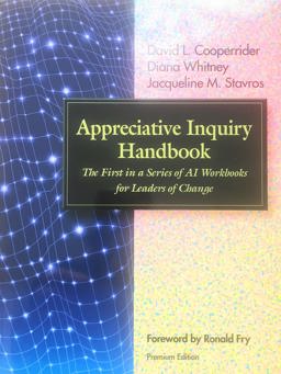 Appreciative Inquiry Handbook