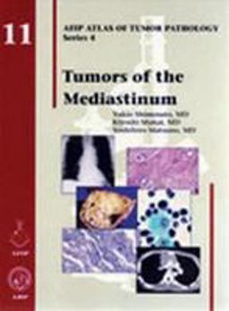 Tumors of the Mediastinum 11th 9781933477077 Front Cover