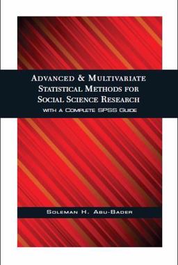 Advanced and Multivariate Statistical Methods for Social Science Research 1st 2010 9781933478821 Front Cover