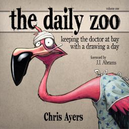 Daily Zoo Vol. 1 Keeping the Doctor at Bay with a Drawing a Day  9781933492346 Front Cover