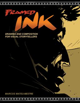 Framed Ink Drawing and Composition for Visual Storytellers  9781933492957 Front Cover