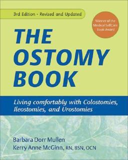 Ostomy Book Living Comfortably with Colostomies, Ileostomies, and Urostomies 3rd 9781933503134 Front Cover