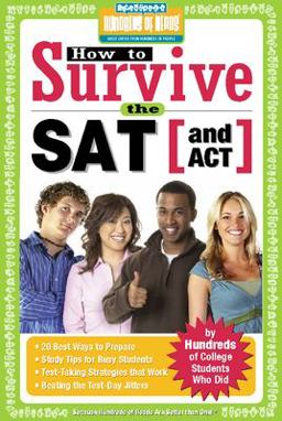 How to Survive the SAT (and ACT) 1st 2007 9781933512068 Front Cover