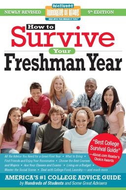 How to Survive Your Freshman Year 5th 9781933512617 Front Cover