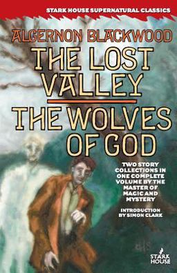 The Lost Valley / the Wolves of God
