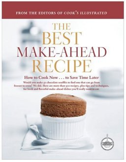 Best Make-Ahead Recipe How to Cook Now... To Save Time Later  9781933615141 Front Cover