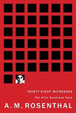 Thirty-Eight Witnesses Thirty-Eight Witnesses