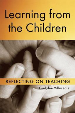 Learning from the Children Reflecting on Teaching  9781933653716 Front Cover