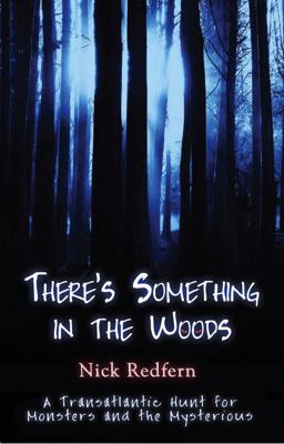 There's SOMETHING in the Woods