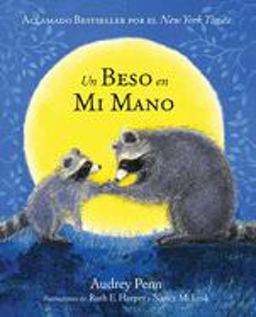 Beso en Mi Mano (the Kissing Hand)  9781933718019 Front Cover