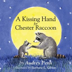 Kissing Hand for Chester Raccoon  9781933718774 Front Cover