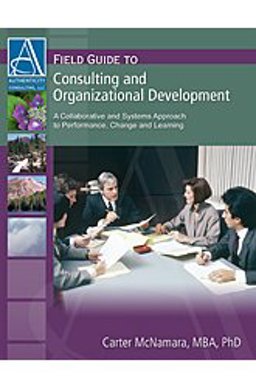 Field Guide to Consulting and Organizational Development A Collaborative and Systems Approach to Performance, Change and Learning  9781933719207 Front Cover