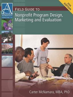 Nuts-and-Bolts Guide to Nonprofit Program Design, Marketing and Evaluation 5th 9781933719344 Front Cover