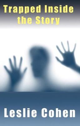 Trapped Inside the Story Trapped Inside the Story