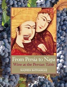 From Persia to Napa Wine at the Persian Table  9781933823003 Front Cover