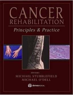 Principles and Practice of Cancer Rehabilitation  9781933864334 Front Cover