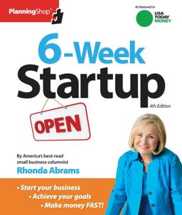 Six-Week Startup A Step-By-step Program for Starting Your Business, Making Money, and Achieving Your Goals! 4th 9781933895642 Front Cover