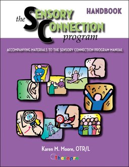 Sensory Connection Program Handbook Accompanying Materials to the Sensory Connection Program Manual  9781933940052 Front Cover