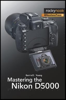Mastering the Nikon D5000  9781933952529 Front Cover