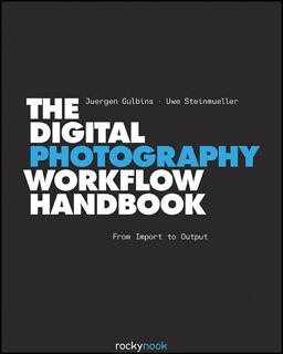 Digital Photography Workflow Handbook  9781933952710 Front Cover