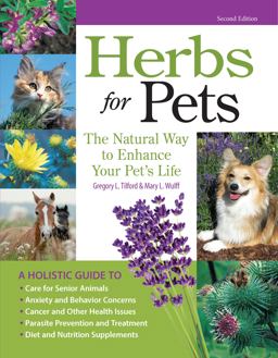 Herbs for Pets The Natural Way to Enhance Your Pet's Life 2nd 9781933958781 Front Cover