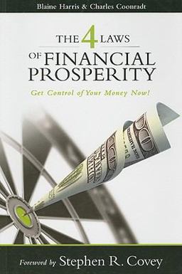 4 Laws of Financial Prosperity Get Control of Your Money Now!  9781933976860 Front Cover