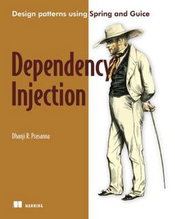 Dependency Injection With Examples in Java, Ruby, and C#  9781933988559 Front Cover