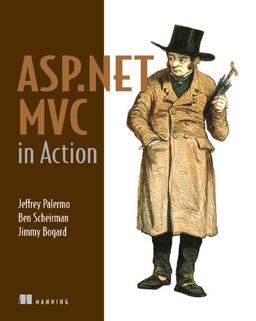 ASP. NET MVC in Action 2009 9781933988627 Front Cover