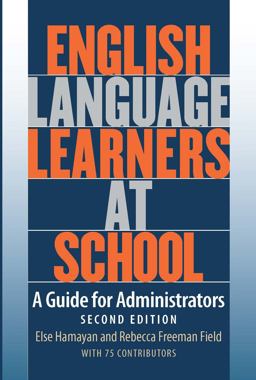 English Language Learners at School A Guide for Administrators 1st 2012 9781934000045 Front Cover