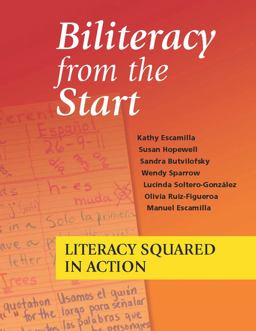Biliteracy from the Start Literacy Squared in Action  9781934000137 Front Cover
