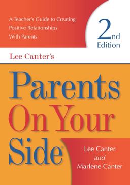 Parents on Your Side A Teacher's Guide to Creating Positive Relationships with Parents Second Edition 2nd 9781934009192 Front Cover