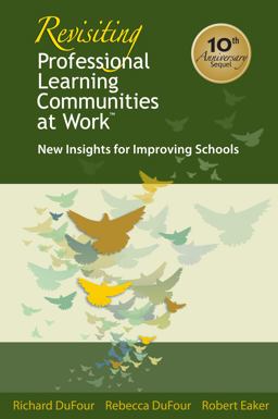 Revisiting Professional Learning Communities at Work New Insights for Improving Schools 2nd 9781934009321 Front Cover