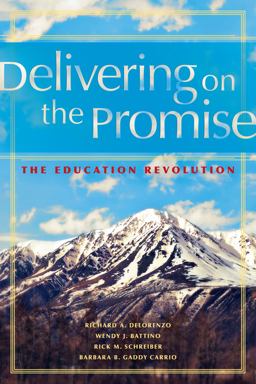 Delivering on the Promise The Education Revolution  9781934009420 Front Cover