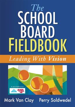 School Board Fieldbook Leading with Vision  9781934009444 Front Cover