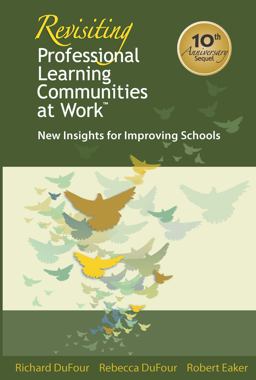 Revisiting Professional Learning Communities at Work®