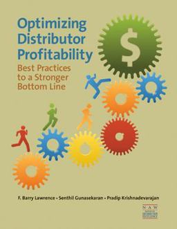 Optimizing Distributor Profitability : Best Practices to a Stronger Bottom Line  9781934014141 Front Cover