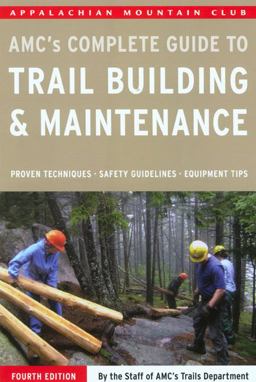 Trail Building and Maintenance 4th 9781934028162 Front Cover