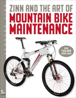 Zinn and the Art of Mountain Bike Maintenance 5th 9781934030592 Front Cover