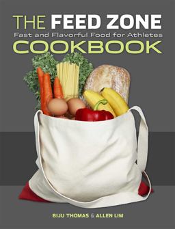 Feed Zone Cookbook Fast and Flavorful Food for Athletes  9781934030769 Front Cover