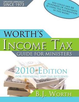 Worth's Income Tax Guide for Ministers : For Preparing 2009 Tax Returns  9781934233108 Front Cover