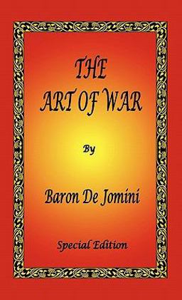The Art of War by Baron de Jomini - Special Edition