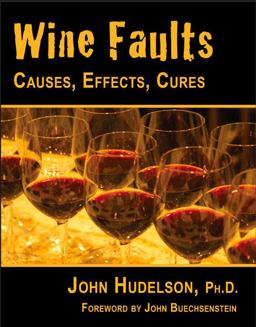 Wine Faults Causes, Effects, Cures  9781934259634 Front Cover