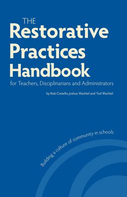 Restorative Practices Handbook for Teachers, Disciplinarians and Administrators  9781934355022 Front Cover