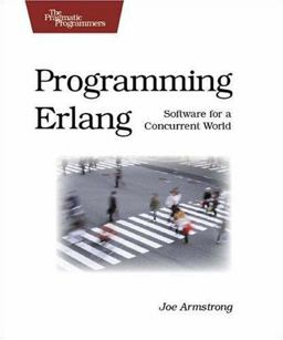 Programming Erlang Software for a Concurrent World  9781934356005 Front Cover