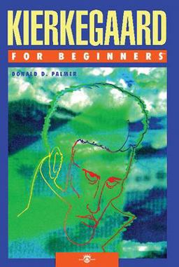 Kierkegaard for Beginners  9781934389140 Front Cover