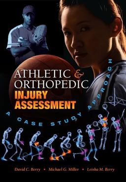Athletic and Orthopedic Injury Assessment A Case Study Approach  9781934432013 Front Cover